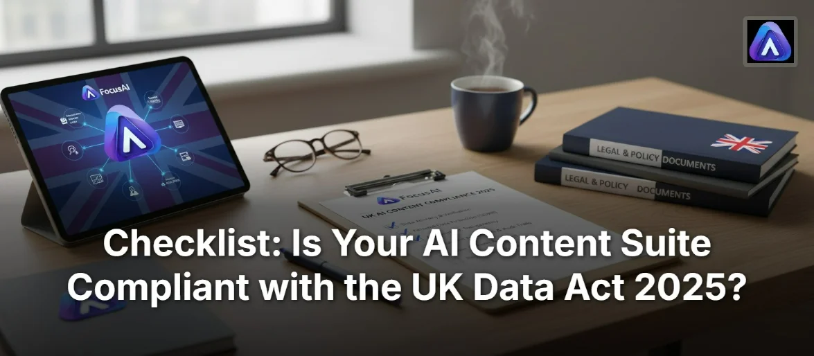 Checklist: Is Your AI Content Suite Compliant with the UK Data Act 2025?