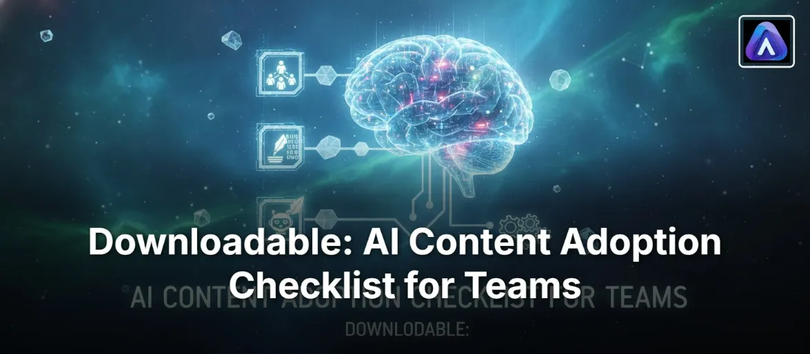 Downloadable: AI Content Adoption Checklist for Teams