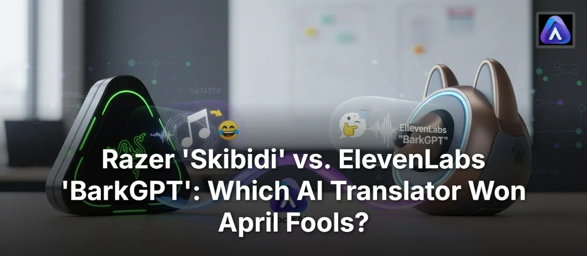 Razer 'Skibidi' vs. ElevenLabs 'BarkGPT': Which AI Translator Won April Fools?