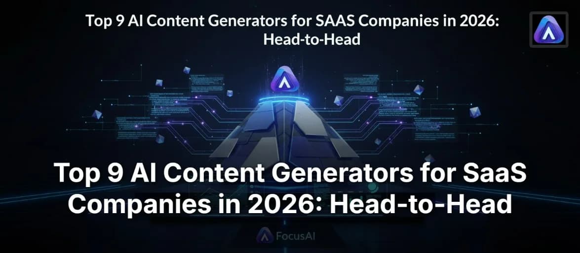 Top 9 AI Content Generators for SaaS Companies in 2026: Head-to-Head