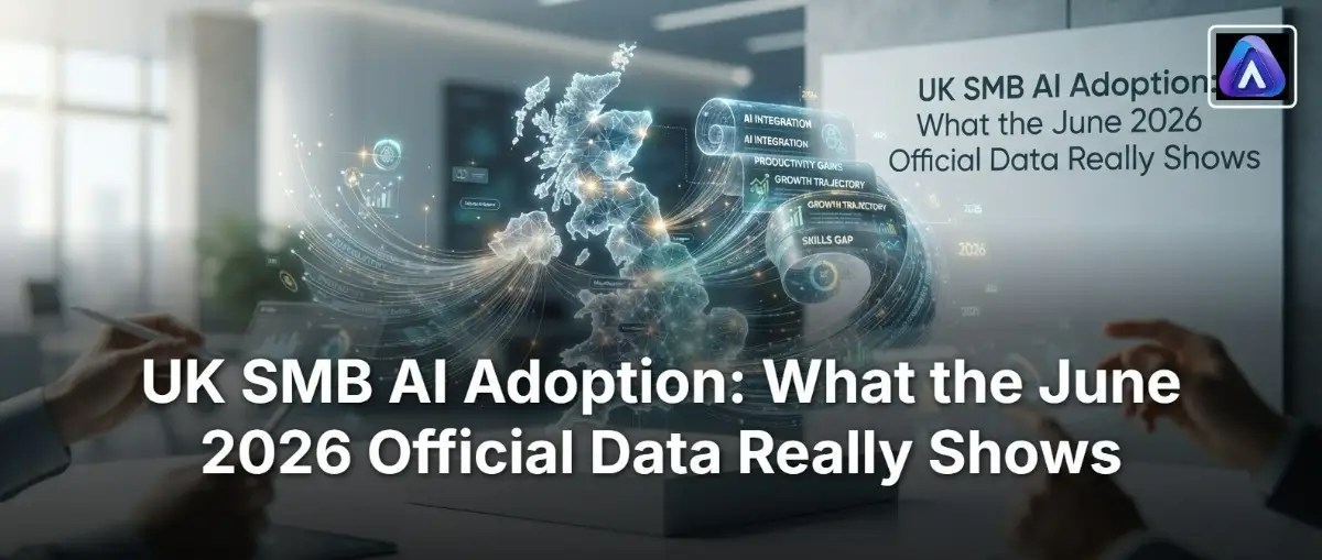 UK SMB AI Adoption: What the June 2026 Official Data Really Shows